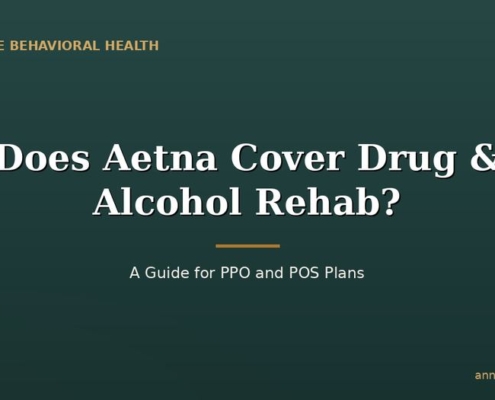 Does Aetna Cover Drug & Alcohol Rehab? A Guide for PPO and POS Plans