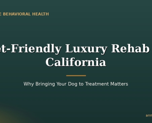 Pet-Friendly Luxury Rehab in California: Why Bringing Your Dog to Treatment Matters