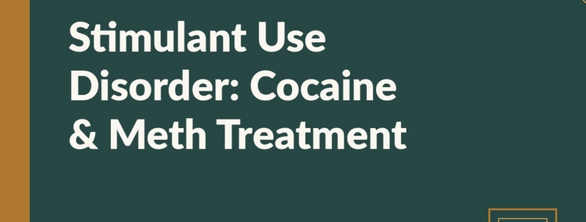 Branded blog hero: Stimulant Use Disorder: Cocaine & Meth Treatment — Annandale Behavioral Health
